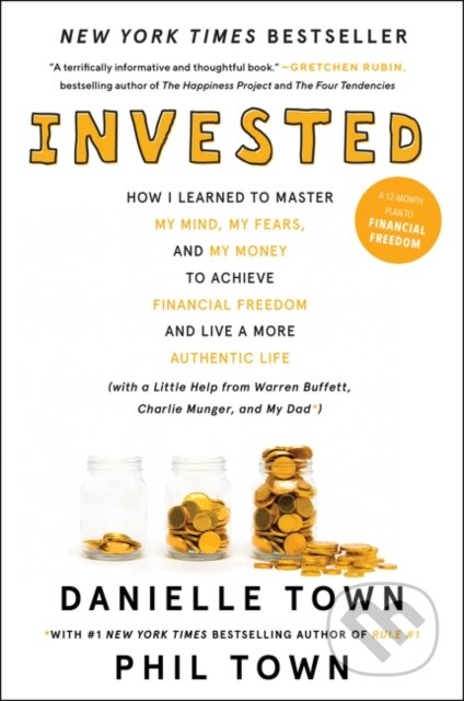 Kniha: Invested (Danielle Town a Phil Town). , 2019 Kniha: Invested (Danielle Town a Phil Town). , 2019