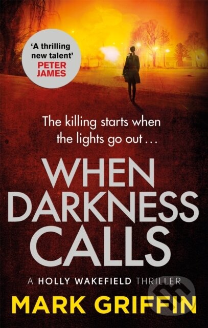 Kniha: When Darkness Calls (Mark Griffin). Piatkus, 2019 Kniha: When Darkness Calls (Mark Griffin). Piatkus, 2019