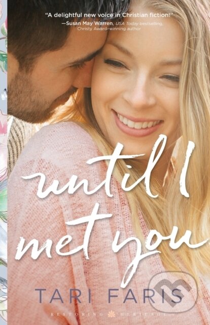 Kniha: Until I Met You (Tari Faris). , 2020 Kniha: Until I Met You (Tari Faris). , 2020