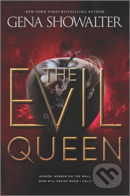 Kniha: The Evil Queen (Gena Showalter). Inkyard, 2020 Kniha: The Evil Queen (Gena Showalter). Inkyard, 2020