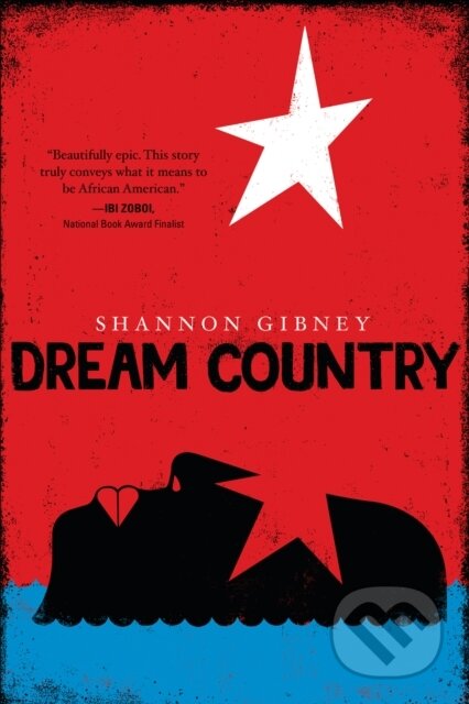 Kniha: Dream Country (Shannon Gibney). , 2019 Kniha: Dream Country (Shannon Gibney). , 2019