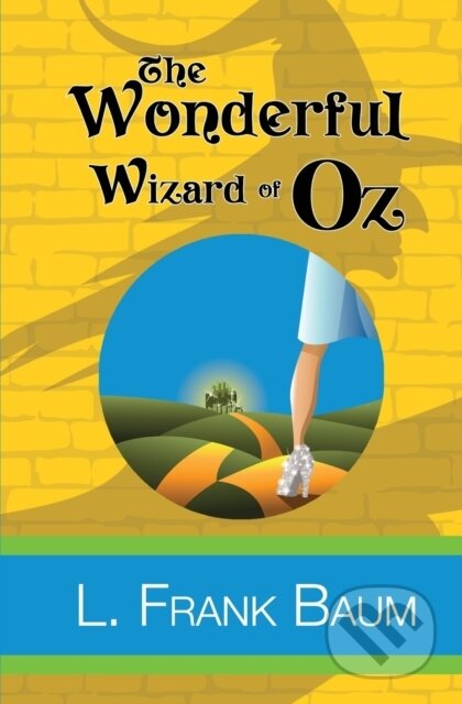 Kniha: The Wonderful Wizard of Oz (L. Frank Baum). , 2019 Kniha: The Wonderful Wizard of Oz (L. Frank Baum). , 2019