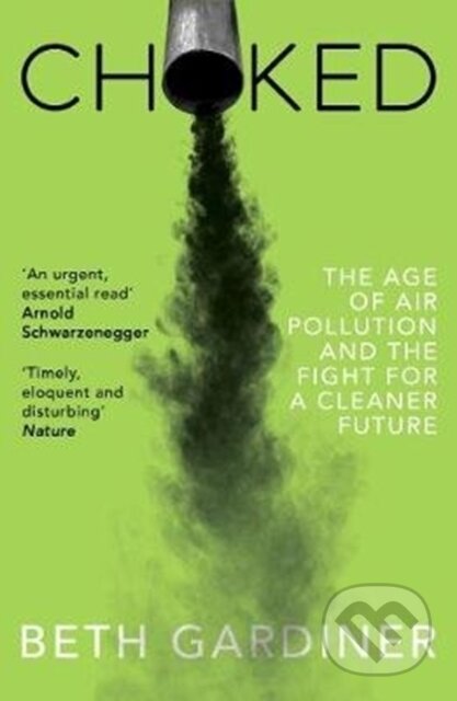 Kniha: Choked (Beth Gardiner). Granta Books, 2020 Kniha: Choked (Beth Gardiner). Granta Books, 2020