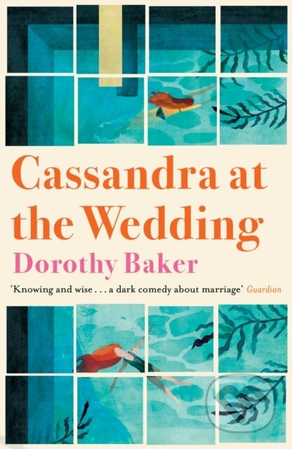Kniha: Cassandra at the Wedding (Dorothy Baker). Daunt Books, 2018 Kniha: Cassandra at the Wedding (Dorothy Baker). Daunt Books, 2018
