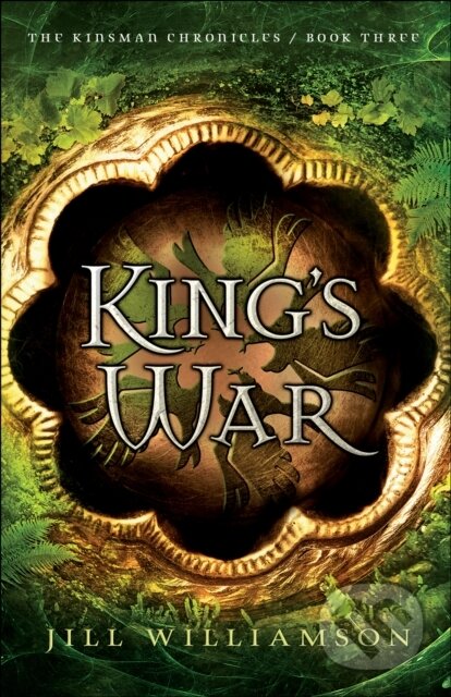 Kniha: King`s War (Jill Williamson). , 2018 Kniha: King`s War (Jill Williamson). , 2018