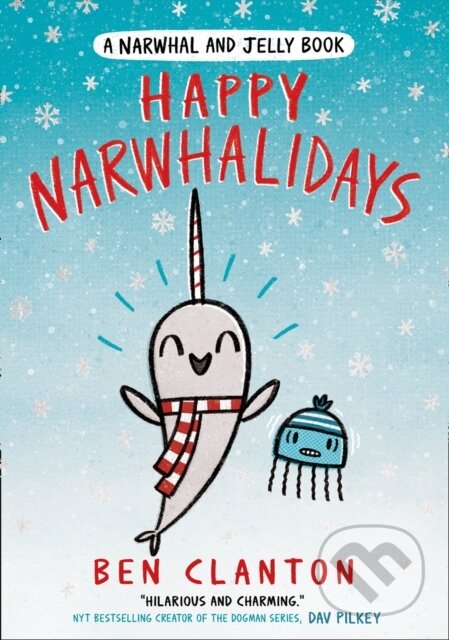 Kniha: Happy Narwhalidays (Ben Clanton). Farshore, 2020 Kniha: Happy Narwhalidays (Ben Clanton). Farshore, 2020