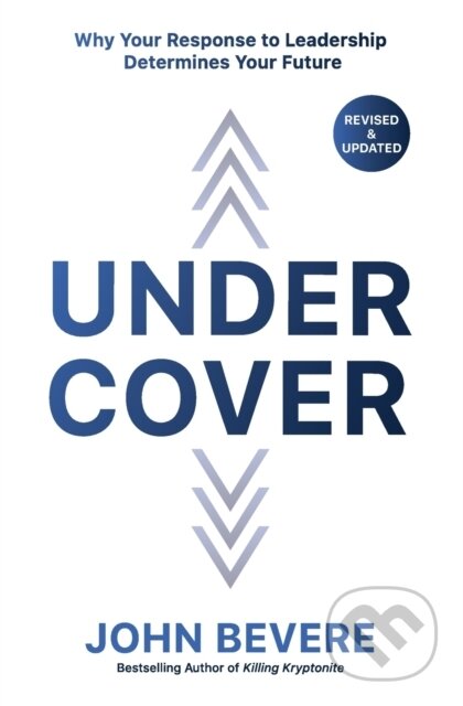 Kniha: Under Cover (John Bevere). Thomas Nelson Publishers, 2018 Kniha: Under Cover (John Bevere). Thomas Nelson Publishers, 2018