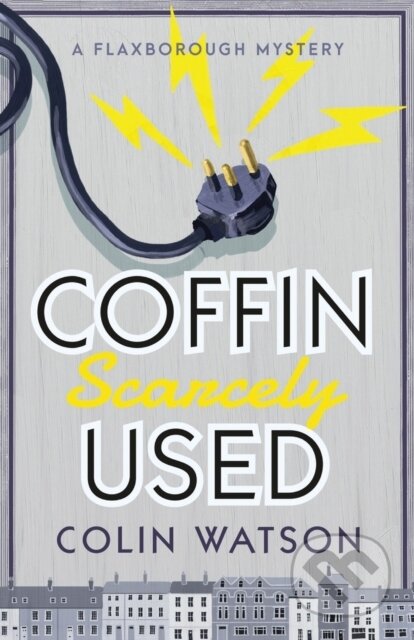 Kniha: Coffin, Scarcely Used (Watson Colin). Farrago, 2018 Kniha: Coffin, Scarcely Used (Watson Colin). Farrago, 2018
