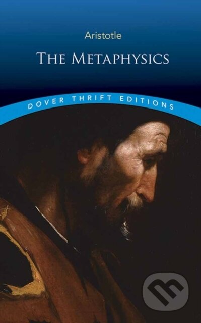 Kniha: The Metaphysics (Aristotle). Dover Publications, 2018 Kniha: The Metaphysics (Aristotle). Dover Publications, 2018