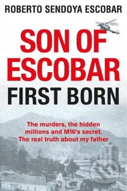 Kniha: Son of Escobar (Roberto Sendoya Escobar). , 2020 Kniha: Son of Escobar (Roberto Sendoya Escobar). , 2020