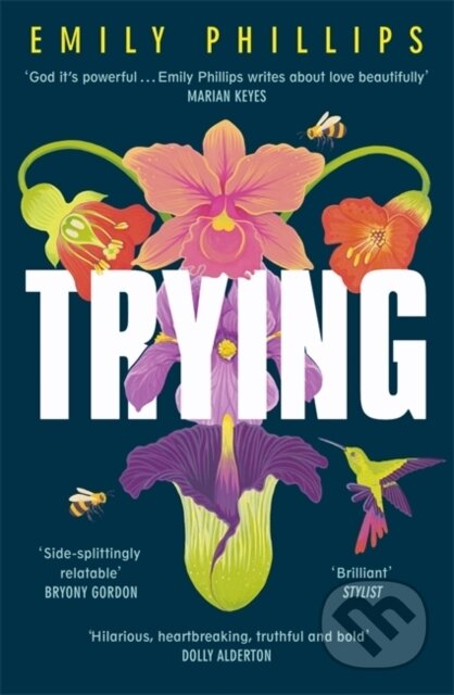 Kniha: Trying (Emily Phillips). Hodder Paperback, 2018 Kniha: Trying (Emily Phillips). Hodder Paperback, 2018