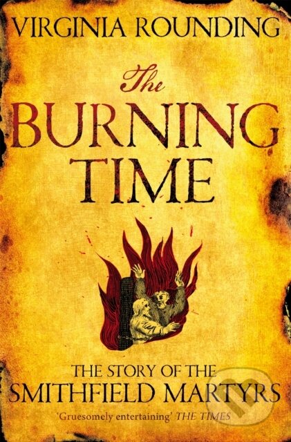 Kniha: The Burning Time (Virginia Rounding). Pan Books, 2018 Kniha: The Burning Time (Virginia Rounding). Pan Books, 2018