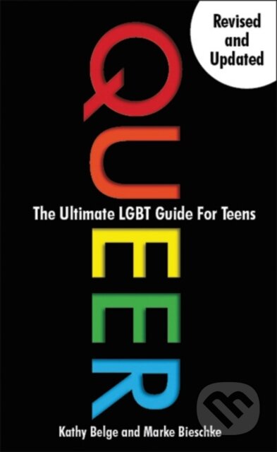 Kniha: Queer (Kathy Belge a Marke Bieschke). Zest Books, 2019 Kniha: Queer (Kathy Belge a Marke Bieschke). Zest Books, 2019