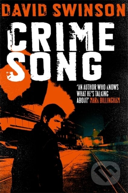 Kniha: Crime Song (David Swinson). Mulholland Books, 2019 Kniha: Crime Song (David Swinson). Mulholland Books, 2019