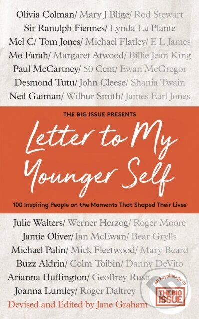 Kniha: Letter To My Younger Self (Jane Graham a The Big Issue). Blink Publishing, 2019 Kniha: Letter To My Younger Self (Jane Graham a The Big Issue). Blink Publishing, 2019