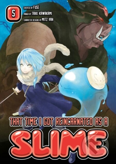Kniha: That Time I Got Reincarnated As A Slime 5 (Fuse Kawakami). Kodansha Comics, 2018 Kniha: That Time I Got Reincarnated As A Slime 5 (Fuse Kawakami). Kodansha Comics, 2018