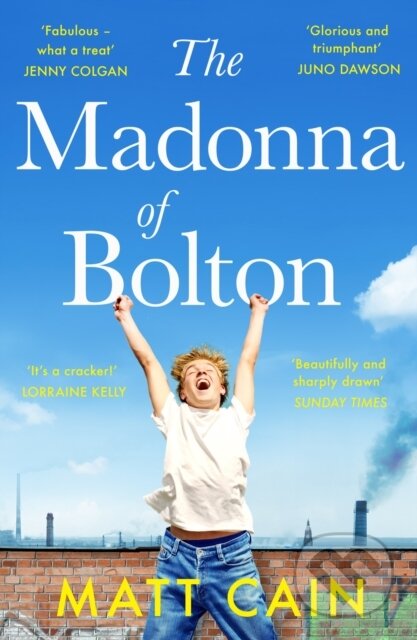 Kniha: The Madonna of Bolton (Matt Cain). Unbound, 2019 Kniha: The Madonna of Bolton (Matt Cain). Unbound, 2019