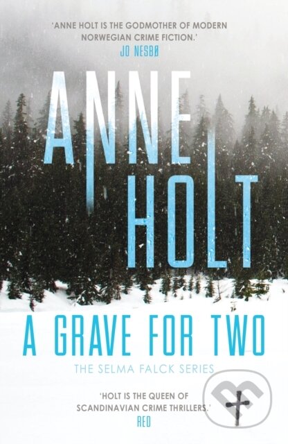 Kniha: A Grave for Two (Anne Holt). Corvus, 2020 Kniha: A Grave for Two (Anne Holt). Corvus, 2020