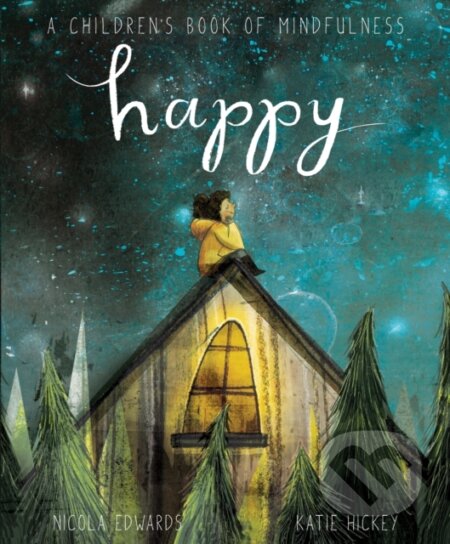 Kniha: Happy (Nicola Edwards). Caterpillar Books, 2019 Kniha: Happy (Nicola Edwards). Caterpillar Books, 2019