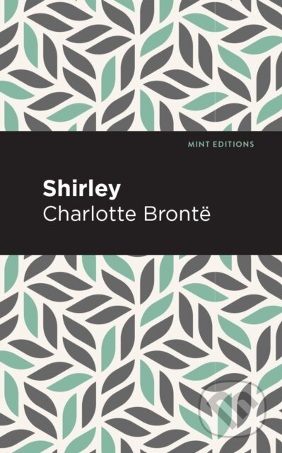 Kniha: Shirley (Charlotte Bronte). , 2020 Kniha: Shirley (Charlotte Bronte). , 2020
