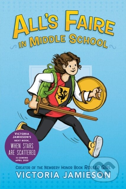 Kniha: All's Faire in Middle School (Victoria Jamieson). , 2017 Kniha: All's Faire in Middle School (Victoria Jamieson). , 2017