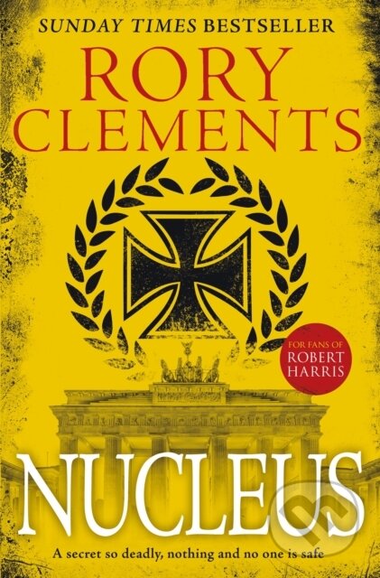 Kniha: Nucleus (Rory Clements). Zaffre, 2018 Kniha: Nucleus (Rory Clements). Zaffre, 2018