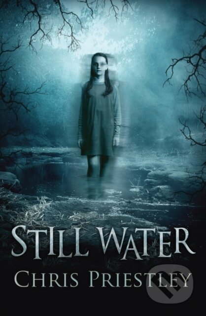 Kniha: Still Water (Chris Priestley). Barrington, 2018 Kniha: Still Water (Chris Priestley). Barrington, 2018