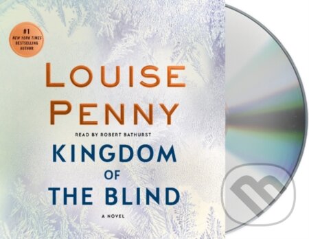 Kniha: Kingdom of the Blind (Louise Penny). , 2018 Kniha: Kingdom of the Blind (Louise Penny). , 2018