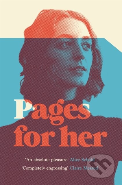 Kniha: Pages for Her (Sylvia Brownrigg). Picador, 2018 Kniha: Pages for Her (Sylvia Brownrigg). Picador, 2018