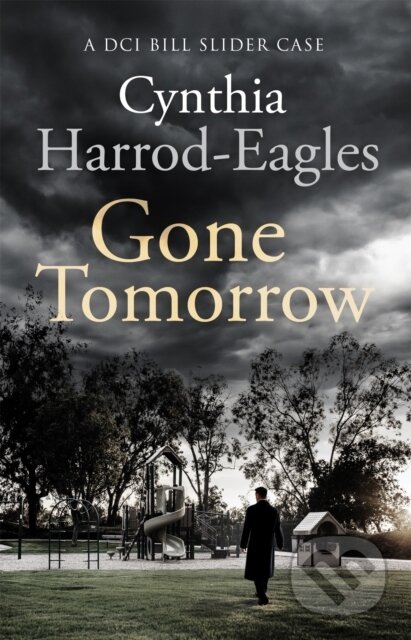 Kniha: Gone Tomorrow (Cynthia Harrod-Eagles). Sphere, 2019 Kniha: Gone Tomorrow (Cynthia Harrod-Eagles). Sphere, 2019