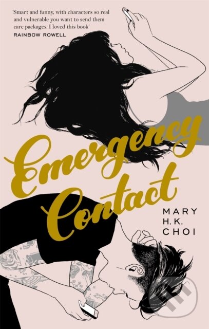 Kniha: Emergency Contact (Mary H. K. Choi). Atom, 2019 Kniha: Emergency Contact (Mary H. K. Choi). Atom, 2019