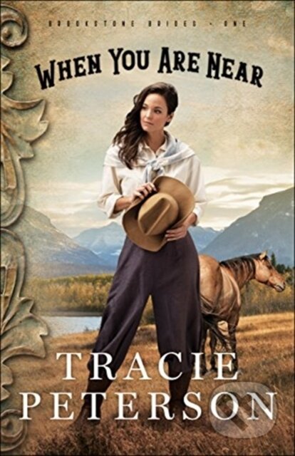 Kniha: When You Are Near (Tracie Peterson). , 2019 Kniha: When You Are Near (Tracie Peterson). , 2019