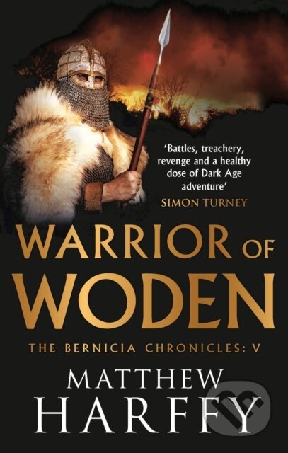 Kniha: Warrior of Woden (Matthew Harffy). Aria, 2019 Kniha: Warrior of Woden (Matthew Harffy). Aria, 2019