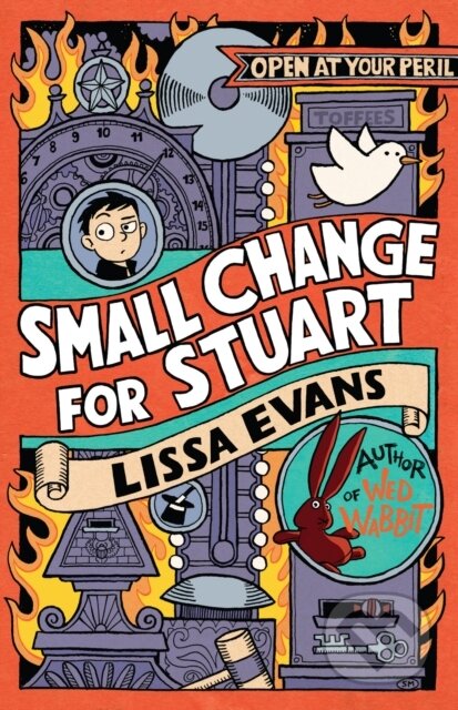 Kniha: Small Change for Stuart (Lissa Evans). David Fickling Books, 2019 Kniha: Small Change for Stuart (Lissa Evans). David Fickling Books, 2019