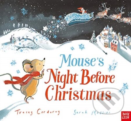 Kniha: Mouse's Night Before Christmas (Tracey Corderoy). Nosy Crow, 2019 Kniha: Mouse's Night Before Christmas (Tracey Corderoy). Nosy Crow, 2019