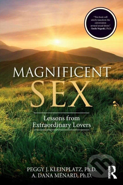 Kniha: Magnificent Sex (A. Menard a Peggy Kleinplatz). Routledge, 2020 Kniha: Magnificent Sex (A. Menard a Peggy Kleinplatz). Routledge, 2020
