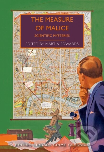 Kniha: The Measure of Malice (Martin (Ed) Edwards). British Library, 2019 Kniha: The Measure of Malice (Martin (Ed) Edwards). British Library, 2019