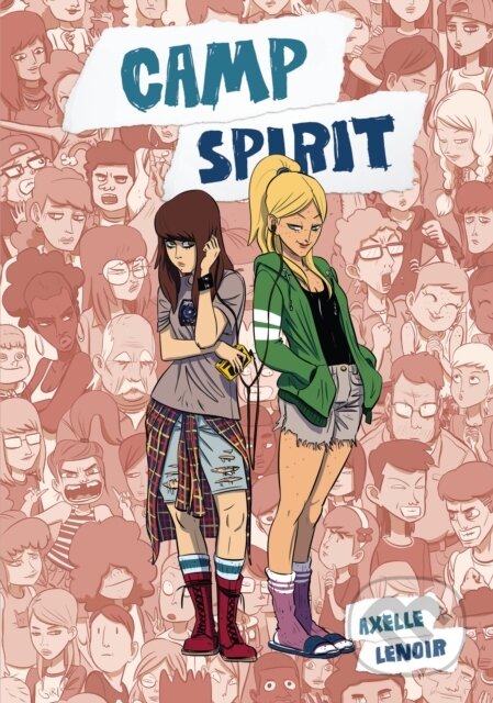 Kniha: Camp Spirit (Axelle Lenoir). Top Shelf Productions, 2020 Kniha: Camp Spirit (Axelle Lenoir). Top Shelf Productions, 2020