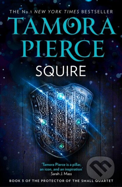 Kniha: Squire (Tamora Pierce). HarperCollins, 2019 Kniha: Squire (Tamora Pierce). HarperCollins, 2019