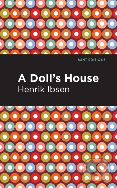 Kniha: A Doll's House (Henrik Ibsen). , 2021 Kniha: A Doll's House (Henrik Ibsen). , 2021