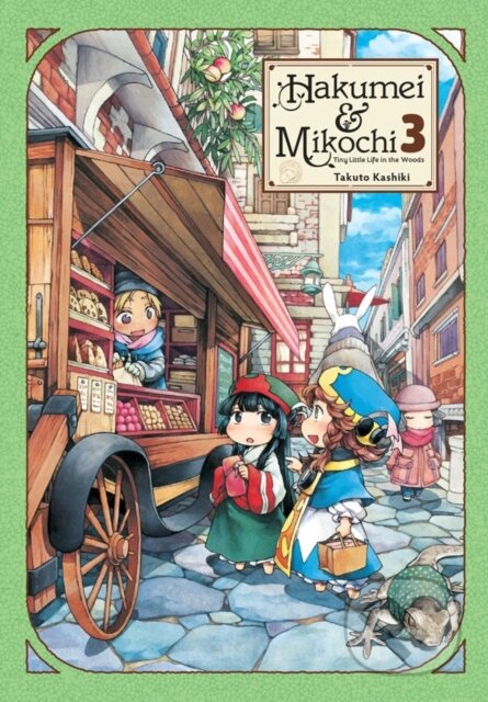 Kniha: Hakumei & Mikochi: Tiny Little Life in the Woods, Vol. 3 (Abigail Blackman, Taylor Engel a Takuto Kashiki). Yen Press, 2018 Kniha: Hakumei & Mikochi: Tiny Little Life in the Woods, Vol. 3 (Abigail Blackman, Taylor Engel a Takuto Kashiki). Yen Press, 2018