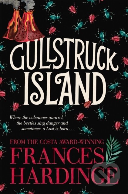 Kniha: Gullstruck Island (Frances Hardinge). Pan Macmillan, 2018 Kniha: Gullstruck Island (Frances Hardinge). Pan Macmillan, 2018