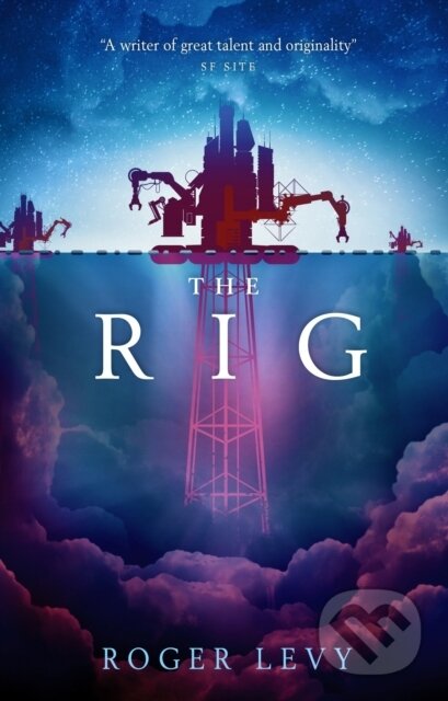 Kniha: The Rig (Roger Levy). Titan Books, 2018 Kniha: The Rig (Roger Levy). Titan Books, 2018