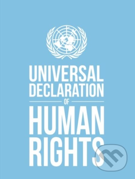 Kniha: Universal Declaration of Human Rights (United Nations Department of Public Information). , 2018 Kniha: Universal Declaration of Human Rights (United Nations Department of Public Information). , 2018