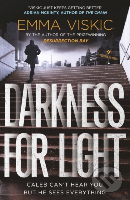 Kniha: Darkness for Light (Emma Viskic). Pushkin, 2020 Kniha: Darkness for Light (Emma Viskic). Pushkin, 2020