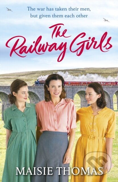 Kniha: The Railway Girls (Maisie Thomas). Arrow Books, 2020 Kniha: The Railway Girls (Maisie Thomas). Arrow Books, 2020