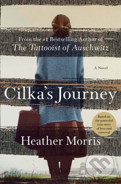 Kniha: Cilka's Journey (Heather Morris). St. Martin's Press, 2019 Kniha: Cilka's Journey (Heather Morris). St. Martin's Press, 2019
