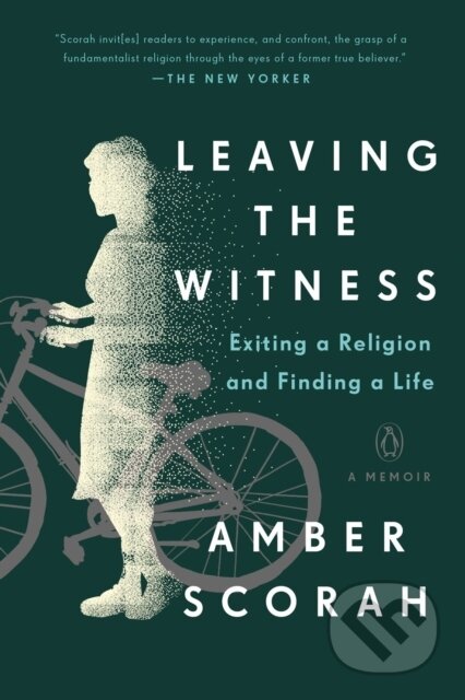 Kniha: Leaving the Witness (Amber Scorah). Prentice Hall, 2020 Kniha: Leaving the Witness (Amber Scorah). Prentice Hall, 2020