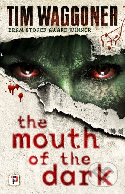 Kniha: The Mouth of the Dark (Tim Waggoner). Flame Tree Publishing, 2018 Kniha: The Mouth of the Dark (Tim Waggoner). Flame Tree Publishing, 2018