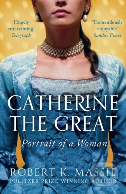 Kniha: Catherine The Great (Robert K. Massie). Apollo, 2019 Kniha: Catherine The Great (Robert K. Massie). Apollo, 2019